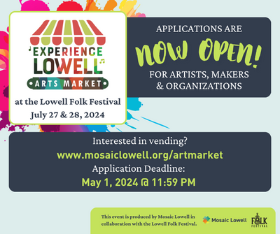 Experience Lowell Arts Market - Lowell Folk Festival applications are now open!